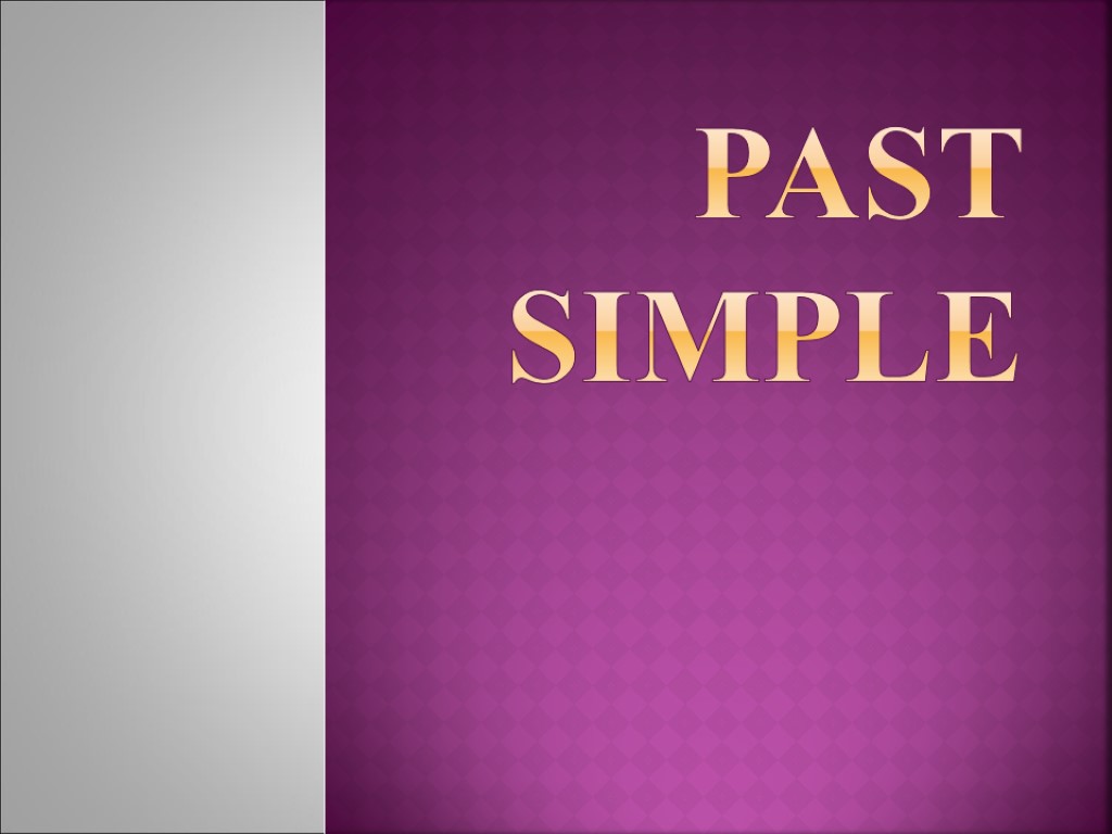 Past Simple